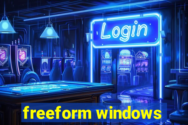 freeform windows